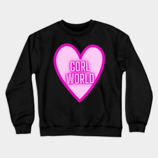 Gorl World Crewneck Sweatshirt